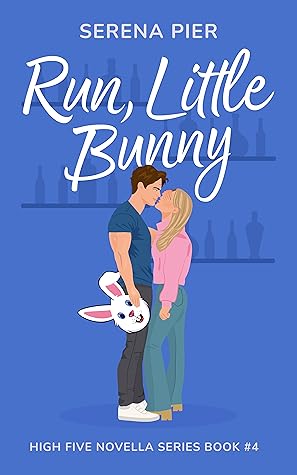 Run, Little Bunny (High Five Novella Book 4)