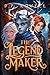 The Legend Maker