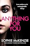 Anything for You
