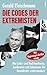 Die Codes der Extremisten by Gerald Fleischmann