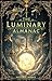 The Luminary Almanac: A Chr...