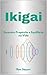 Ikigai: Encontre Propósito e Equilíbrio na Vida (Portuguese Edition)