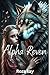 Alpha Reven by Roza Kay