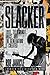 Slacker by Rob Janicke Slacker by Rob Janicke