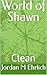 World of Shawn by Jordan M Ehrlich