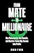 From Mate To Millionaire by Kevin O'Neil