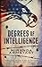 Degrees of Intelligence by Miranda Armstadt