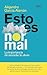 Esto es normal by Alejandro García Alamán
