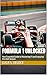 Formula 1 Unlocked: Your Es...