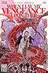 When I Lay My Vengeance Upon Thee #2 by Gus Moreno