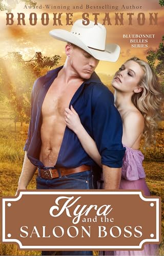 Kyra and the Saloon Boss: An Enemies with Benefits Steamy Historical Western (The Bluebonnet Belles Book 1)