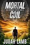 Mortal Coil: A Ch...