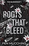 Roots that Bleed