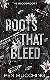 Roots that Bleed (The Bloodroot #1)