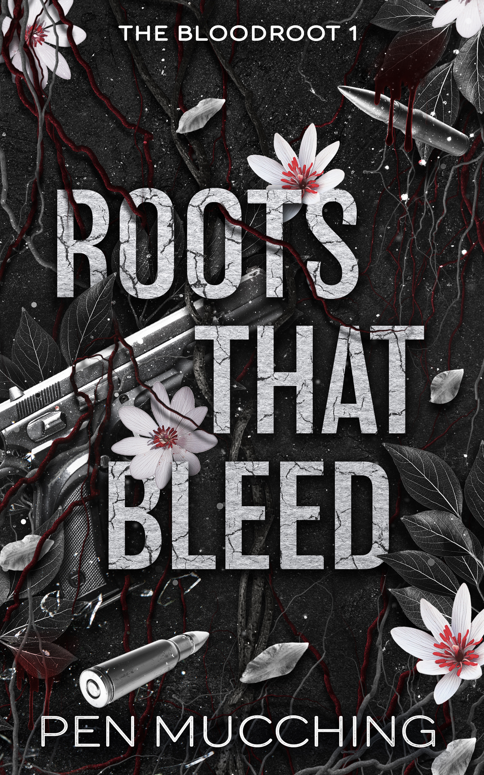 Roots that Bleed (The Bloodroot #1)