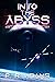 Into the Abyss