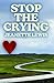 Stop the Crying
