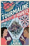 Tourmaline and the City of Nowhere