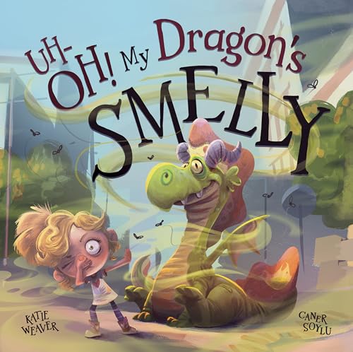 Uh-Oh! My Dragon's Smelly (Kindle Edition)