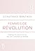 Femmes de révolution: Portr...