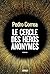 Le Cercle des héros anonymes by Pedro Correa