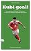 Kubi goal!: Le avventure di...