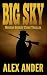 Big Sky (Clean, Sheriff Cri...