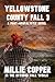 YELLOWSTONE COUNTY FALL 3 by Millie Copper YELLOWSTONE COUNTY FALL 3 by Millie Copper