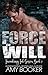 Force of Will: A Second Cha...