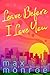 Leave Before I Love You by Max Monroe