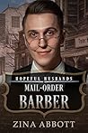 Mail-Order Barber by Zina Abbott