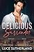 Delicious Surrender by Luce Sutherland