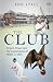 The Club by Rod Lyall