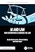 AI and Law: How Automation is Changing the Law (Chapman & Hall/CRC Artificial Intelligence and Robotics Series)