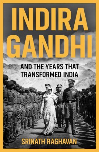 Indira Gandhi and the Years that Transformed India (Hardcover)