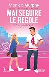 Mai seguire le re...