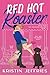 Red Hot Roaster: A Small Town Romance Perfect for Lovers of Growly Guys and Smouchy Pups (Tales from the Chocolate Lab Café Book 1)