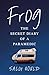 Frog: The secret diary of a paramedic