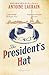 The President's Hat by Antoine Laurain The President's Hat by Antoine Laurain