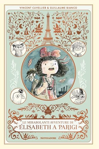 Le mirabolanti avventure di Elisabeth a Parigi (Italian Edition)
