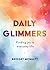 Daily Glimmers: The art of finding tiny joys every day of the year