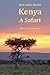 Kenya: A Safari