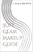 Soft Glam Makeup Guide