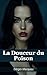 La Douceur Du Poison by Sérgio Marques