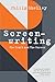 Screenwriting: The Craft and the Career
