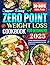 Super Easy Zero Point Weight Loss Cookbook 2025: Lose Weight, Healthy & Delicious No Point Recipes Book for Beginners without Counting Calories | Incl. a 30-Day Meal Plan for Success