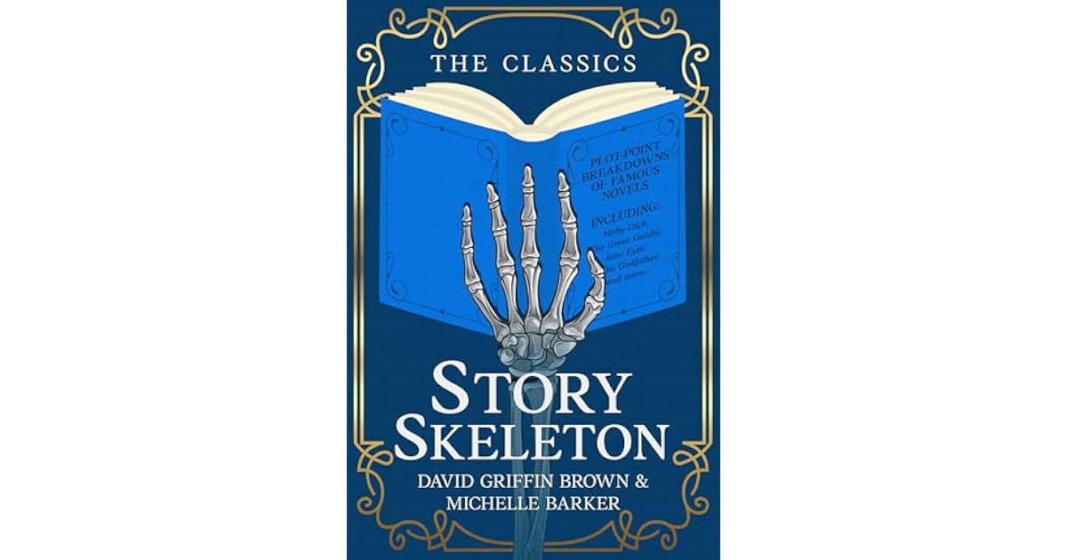Book giveaway for Story Skeleton: The Classics by David Griffin Brown ...