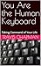You Are the Human Keyboard:...