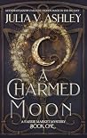 A Charmed Moon: A...