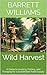 Wild Harvest: A Guide to Hu...
